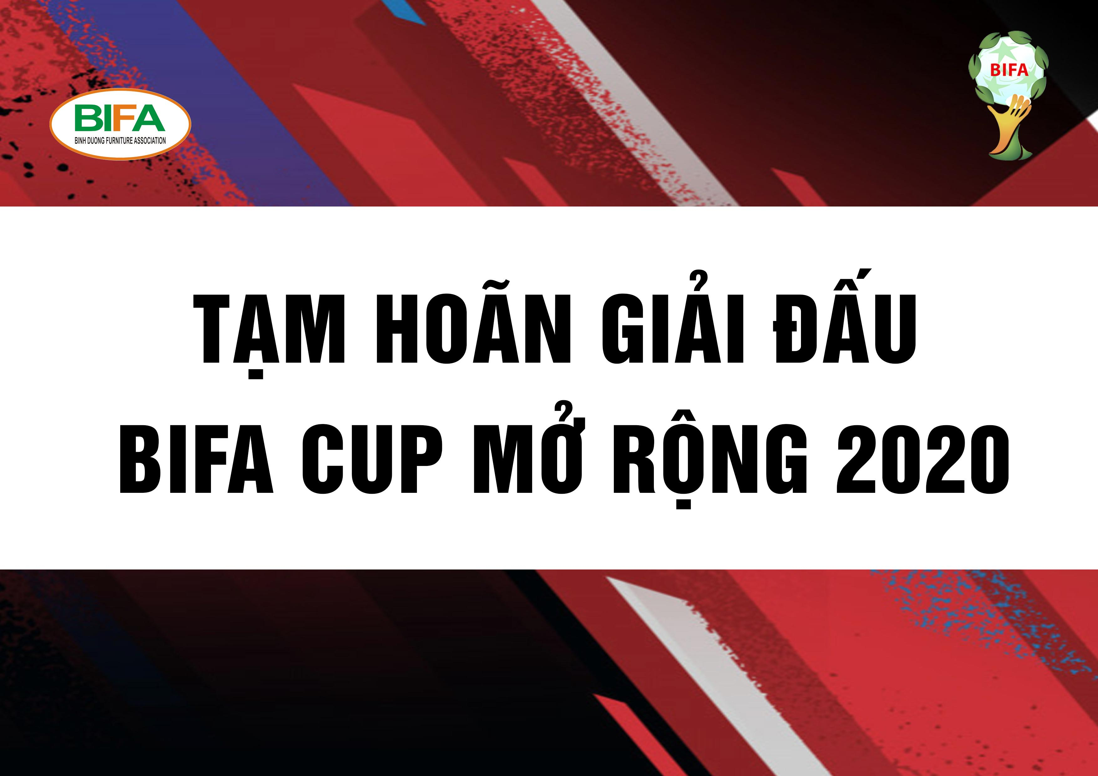 THÔNG BÁO TẠM HOÃN GIẢI BÓNG ĐÁ "BIFA CUP MỞ RỘNG 2020"