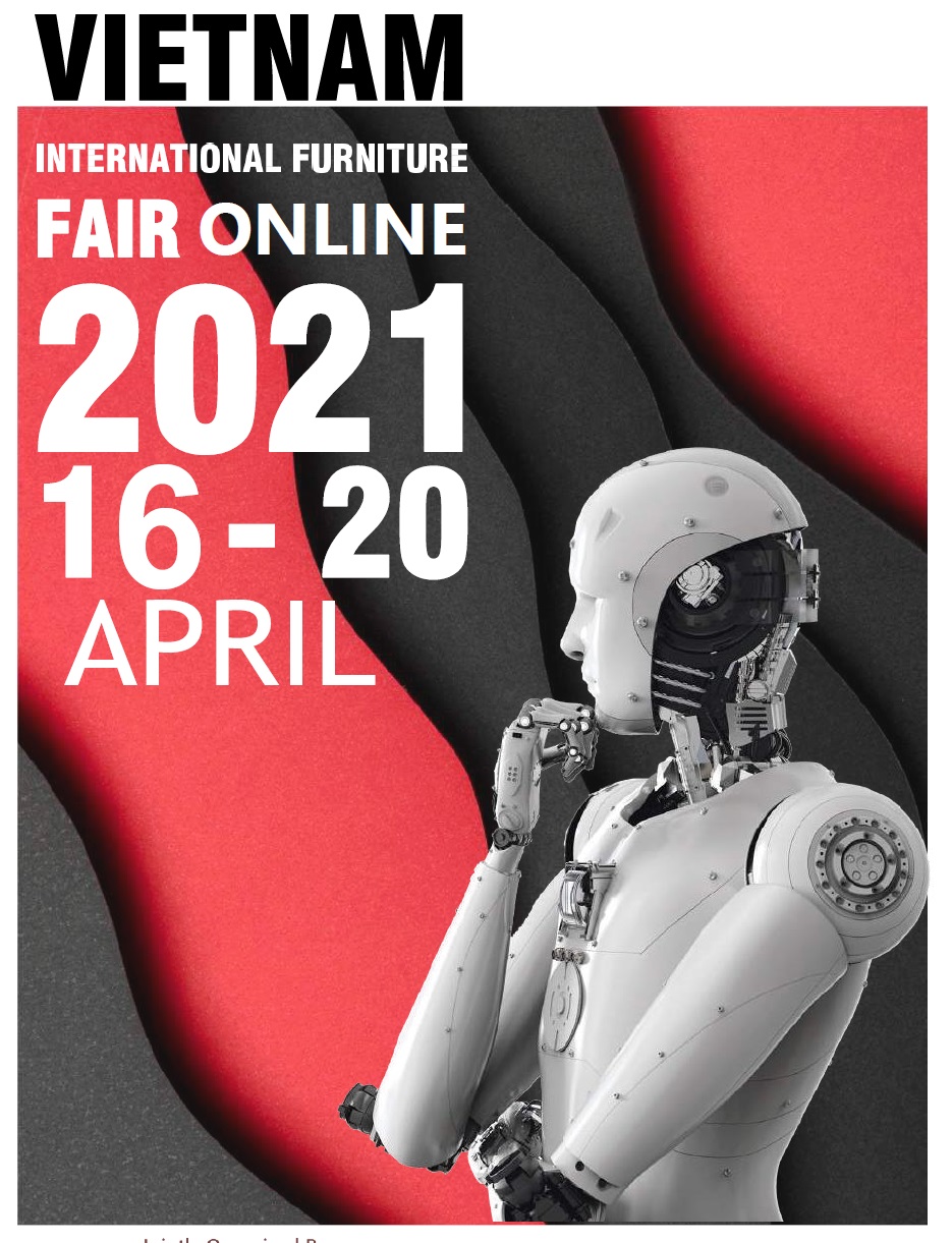 Hội chợ Ảo Nội Thất Quốc tế Việt Nam 2021 diễn ra từ 16-20/04/2021