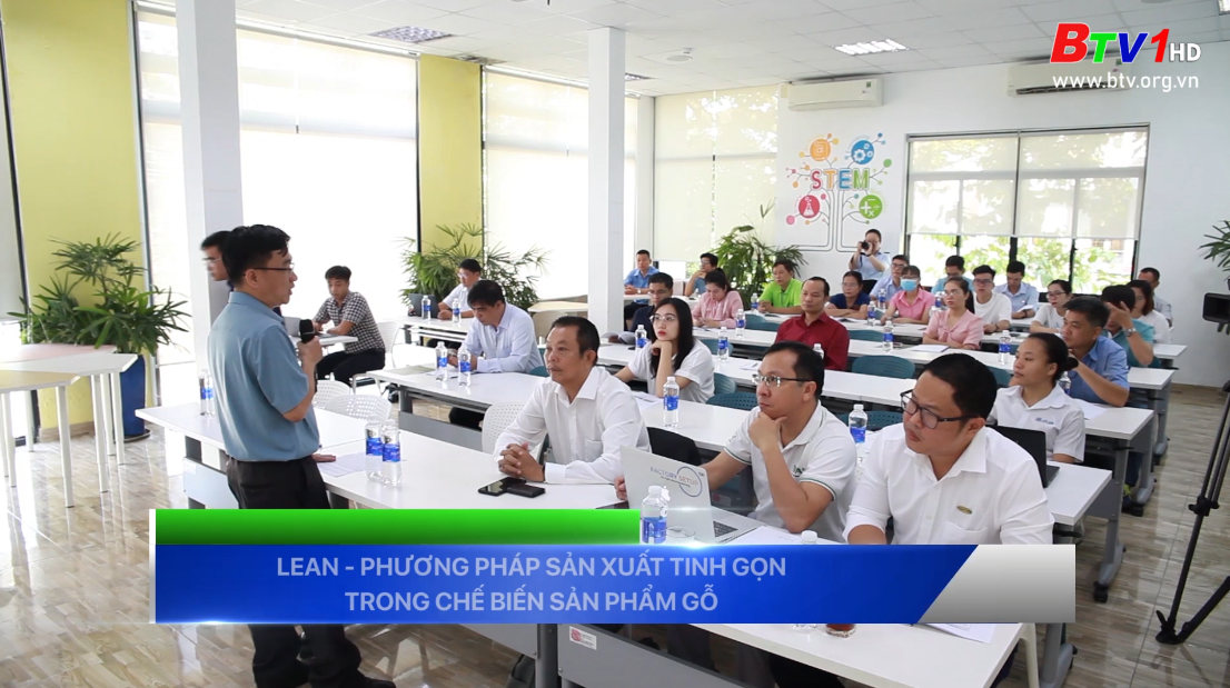 [BẢN TIN BIFA] TIN HỘI THẢO "LEAN - PHƯƠNG PHÁP SẢN XUẤT TINH GỌN TRONG CHẾ BIẾN SẢN PHẨM GỖ"